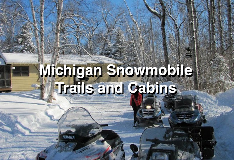 Cabins on Michigan Snowmobile Trails